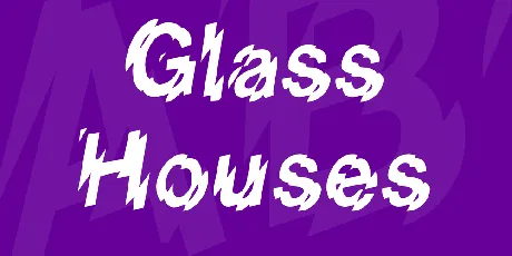 Glass Houses font