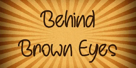 Behind Brown Eyes font