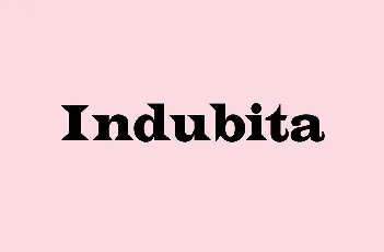 Indubitably font