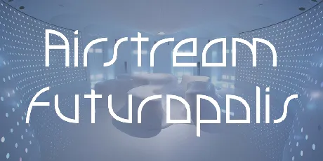 Airstream Futuropolis font