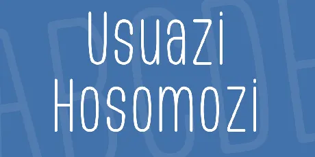 Usuazi Hosomozi font