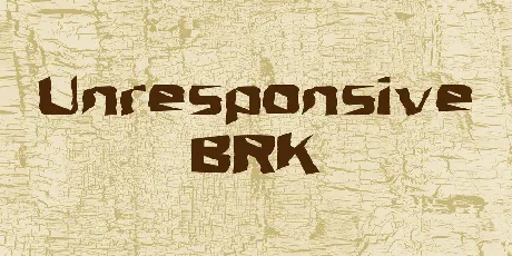 Unresponsive BRK font