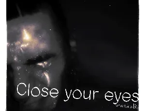 Close your eyes font