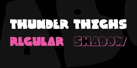 Thunder Thighs font