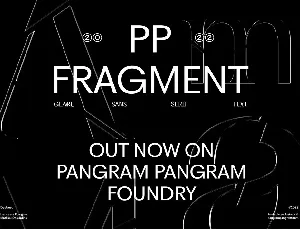 PP Fragment Family font