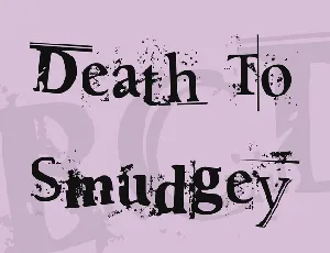 Death To Smudgey font