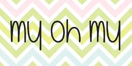 My Oh My font