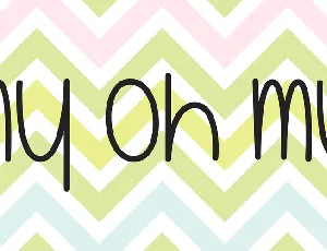 My Oh My font