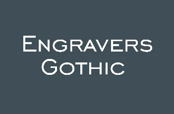 Engravers Gothic BT font