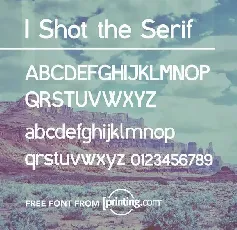 I shot the Serif font