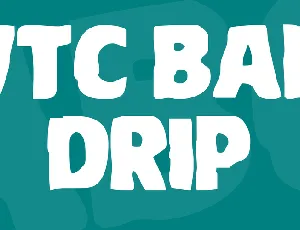 VTC Bad Drip font