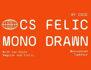 CS Felice Mono Drawn font