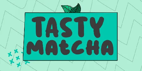 Tasty Matcha font