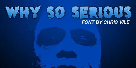 why so serious font