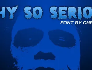 why so serious font