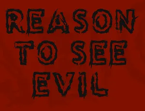 Reason to see Evil font