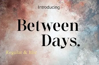 Between Days font