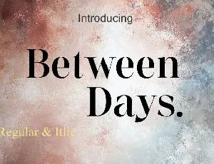 Between Days font