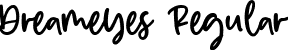 Dreameyes Regular font - Dreameyes.ttf