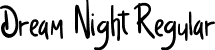 Dream Night Regular font - DreamNight.ttf