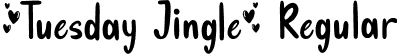 Tuesday Jingle Regular font - Tuesday Jingle.ttf