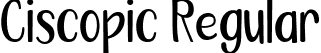 Ciscopic Regular font - Ciscopic-Regular.ttf