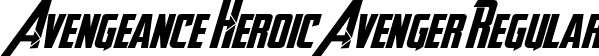 Avengeance Heroic Avenger Regular font - AVENGEANCE HEROIC AVENGER.ttf