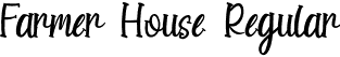 Farmer House Regular font - Farmer House Demo.otf