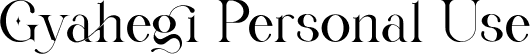 Gyahegi Personal Use font - Gyahegi.otf