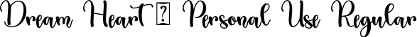 Dream Heart - Personal Use Regular font - DreamHeart.otf