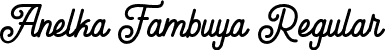 Anelka Fambuya Regular font - Anelkafambuya.otf