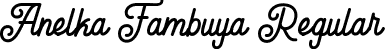 Anelka Fambuya Regular font - Anelkafambuya.ttf