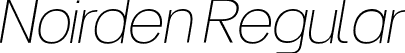 Noirden Regular font - Noirden-ExtraLightOblique.otf