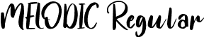 MELODIC Regular font - MELODIC.otf