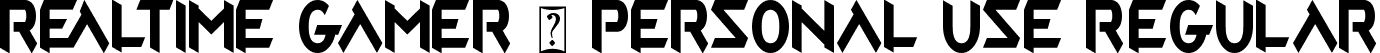 Realtime Gamer - Personal Use Regular font - RealtimeGamerRegularPersonalUse.ttf