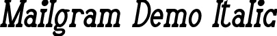 Mailgram Demo Italic font - MailgramDemoItalic.ttf