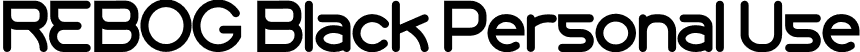 REBOG Black Personal Use font - REBOG-BlackPersonalUse.otf