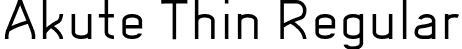 Akute Thin Regular font - AkutePersonalUse-Thin.otf