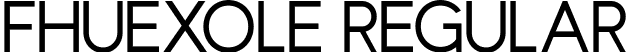 Fhuexole Regular font - Fhuexole.ttf