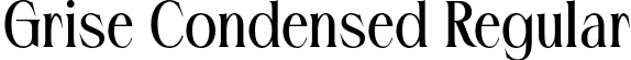 Grise Condensed Regular font - grise-condensedtrial.otf