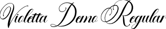 Violetta Demo Regular font - Violetta D emo.ttf