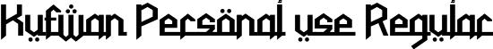 Kufwan Personal use Regular font - Kufwanpersonaluse.otf