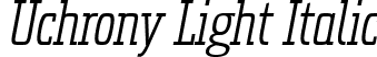 Uchrony Light Italic font - Uchrony-LightItalic-FFP.ttf