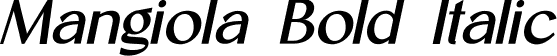 Mangiola Bold Italic font - Mangiola-BoldItalic.ttf