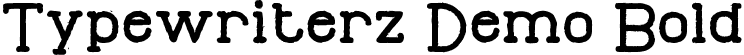 Typewriterz Demo Bold font - TypewriterzDemoBold.ttf