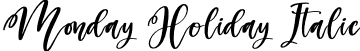 Monday Holiday Italic font - Monday Holiday Italic.otf