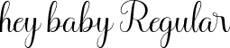 hey baby Regular font - Hey Baby.ttf