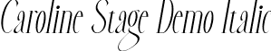 Caroline Stage Demo Italic font - CarolineStageDemoItalic.ttf