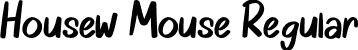 Housew Mouse Regular font - Housew Mouse.otf