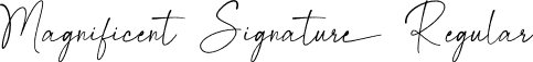 Magnificent Signature Regular font - MagnificentSignature-9Y1Y2.otf